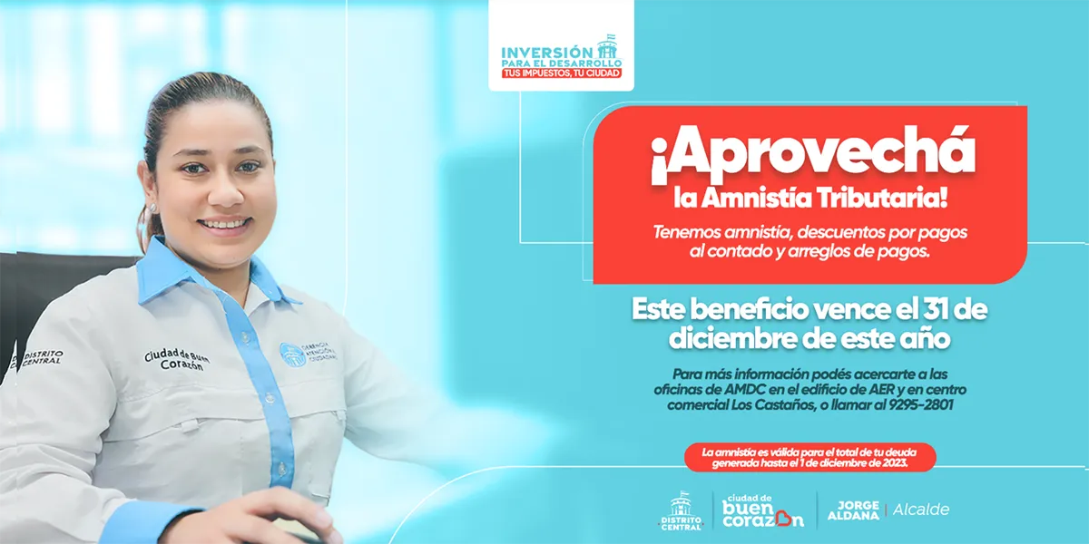 Promoción de la amnistía tributaria de la AMDC con beneficios disponibles hasta el 31 de diciembre.